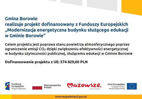Plakat dot. projektu: Modernizacja energetyczna budynku służącego edukacji w Gminie Borowie
